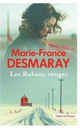 Les rubans rouges - Marie-France Desmaray