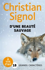 D'une beauté sauvage - Christian Signol