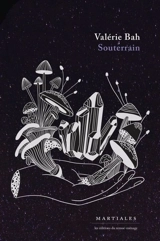Souterrain - Bah, Valérie