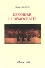 Défendre la démocratie - Giovanni Dotoli