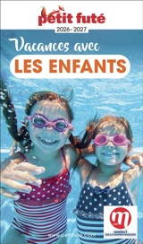 Vacances avec les enfants : 2026-2027 - Dominique Auzias