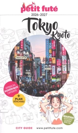 Tokyo, Kyoto : 2026-2027 - Dominique Auzias