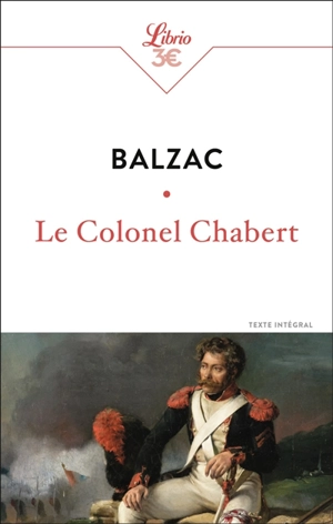 Le colonel Chabert : texte intégral - Honoré de Balzac