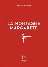 La montagne Margarete - Frédéric Decremps