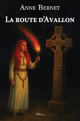 La route d'Avallon - Anne Bernet