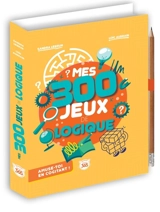 Mes 300 jeux de logique - Sandra Lebrun
