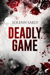 Deadly game - Solenn Sakly