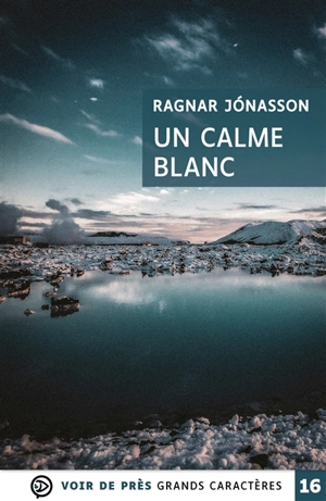 Un calme blanc - Ragnar Jonasson