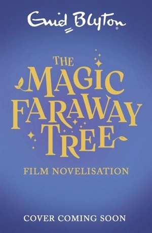 The Magic Faraway Tree - Enid Blyton