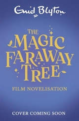 The Magic Faraway Tree - Enid Blyton