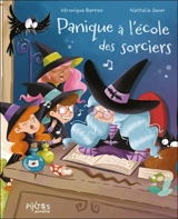 Panique à l'école des sorciers - Véronique Barrau