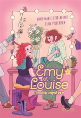 Emy et Louise. Vol. 2. L'invité mystère - Anne-Marie Desplat-Duc