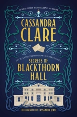 Secrets of Blackthorn Hall Vol. 1 - Cassandra Clare