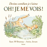 Devine combien je t'aime : oh ! Je me vois ! - Sam McBratney