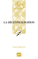 La décentralisation - Jacques Baguenard