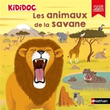 Les animaux de la savane - Valérie Guidoux