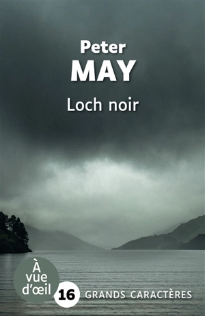 Loch noir - Peter May