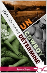 Un cowboy determiné : Les frères Lucas, T5 - Marie, Jordan