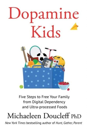 Dopamine Kids - Michaeleen Doucleff