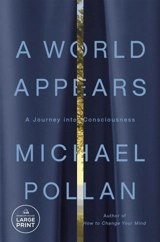A World Appears - Michael Pollan