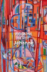 Jehanne - Violaine Bérot