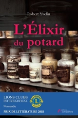L'Elixir du potard - Robert Yvelin