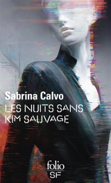 Les nuits sans Kim Sauvage - Sabrina Calvo