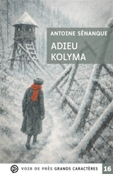 Adieu Kolyma - Antoine Sénanque