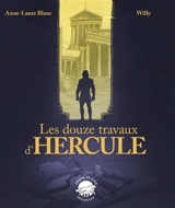 Les douze travaux d'Hercule - Anne-Laure Blanc