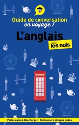 L'anglais pour les nuls en voyage ! : guide de conversation - Claude Raimond