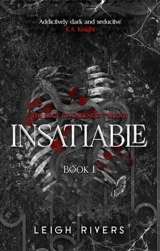 Insatiable Vol. 1 - Leigh Rivers