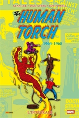 The Human Torch : l'intégrale. 1964-1965 - Stan Lee