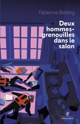 Deux hommes-grenouilles dans le salon - Fabienne Betting
