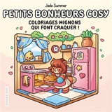 Petits bonheurs cosy : coloriages mignons qui font craquer ! - Jade Summer