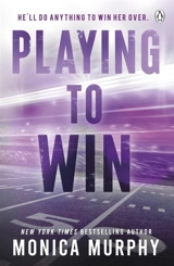 Playing To Win - Monica Murphy