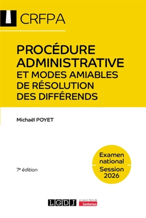 Procédure administrative et modes amiables de résolution des différends : examen national, session 2026 - Michaël Poyet