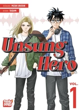 Unsung hero. Vol. 1 - Mizuki Uratani