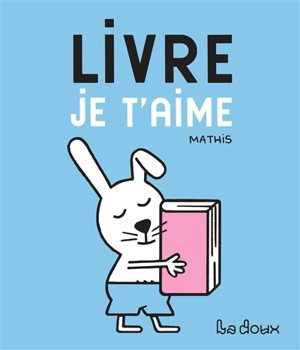 Livre je t'aime - Mathis