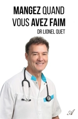 Mangez quand vous avez faim - Lionel Quet