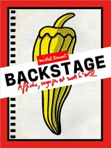 Backstage : affiches, voyages et rock'n'roll - Michel Bouvet