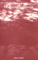La montagne rouge - Madeleine Ropars