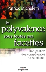 La polyvalence sous toutes ses facettes - Patrick Micheletti