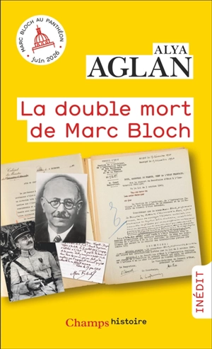 La double mort de Marc Bloch - Alya Aglan