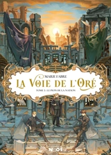 La voie de l'Oré. Vol. 3. Le pion de la nation - Marie Fabre