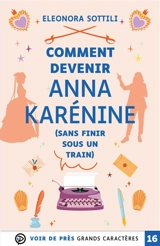 Comment devenir Anna Karénine (sans finir sous un train) - Eleonora Sottili