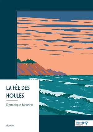 La fée des houles - Mesrine, Dominique