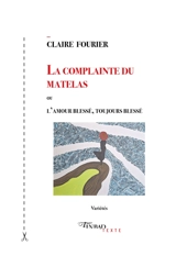 La complainte du matelas - Claire Fourier