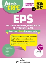 EPS : tout pour réussir l'épreuve orale : nouveau concours, L3, admission 2026-2027
