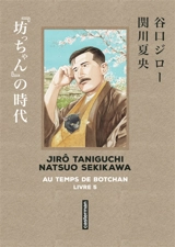 Au temps de Botchan. Vol. 5. La mauvaise humeur de Soseki - Natsuo Sekikawa