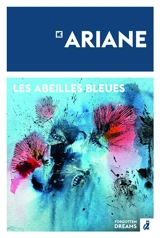 Les abeilles bleues - Ariane